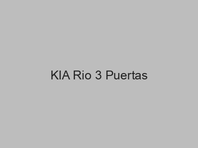 Kits electricos económicos para KIA Rio 3 Puertas